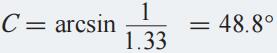 C=arcsin1/1.33